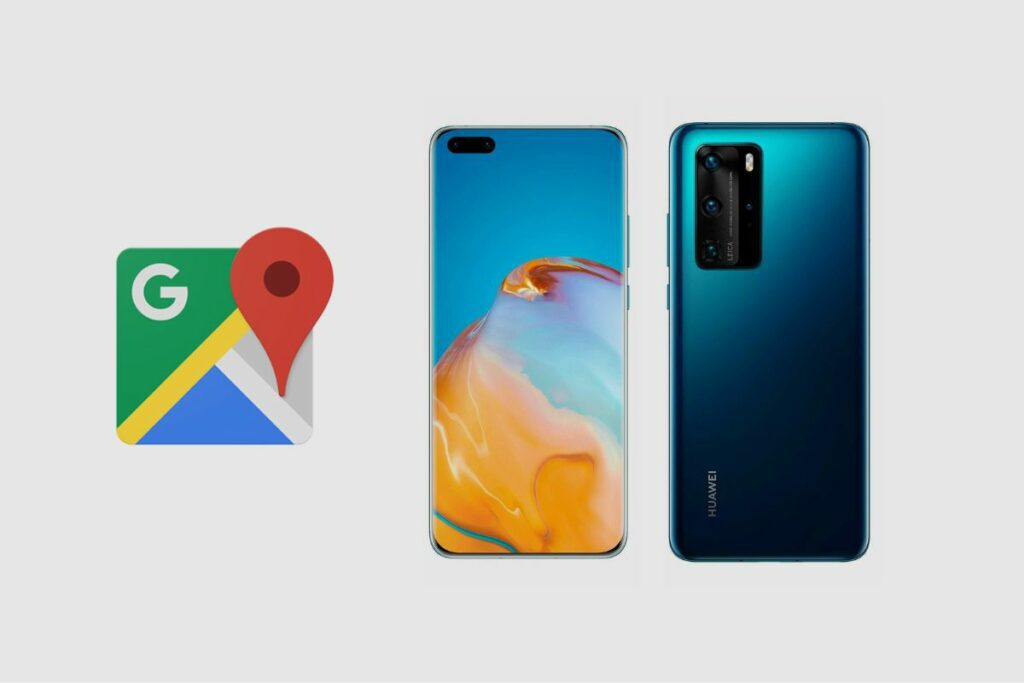 Can I use Google maps on the Huawei P40 Pro_
